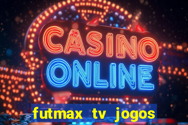 futmax tv jogos flamengo e vasco